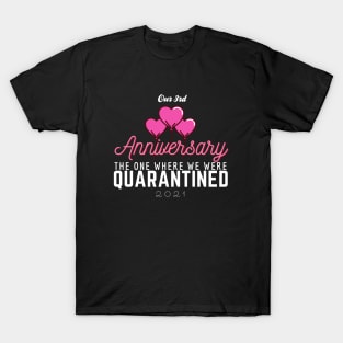 3rd Anniversary Quarantine 2021 T-Shirt